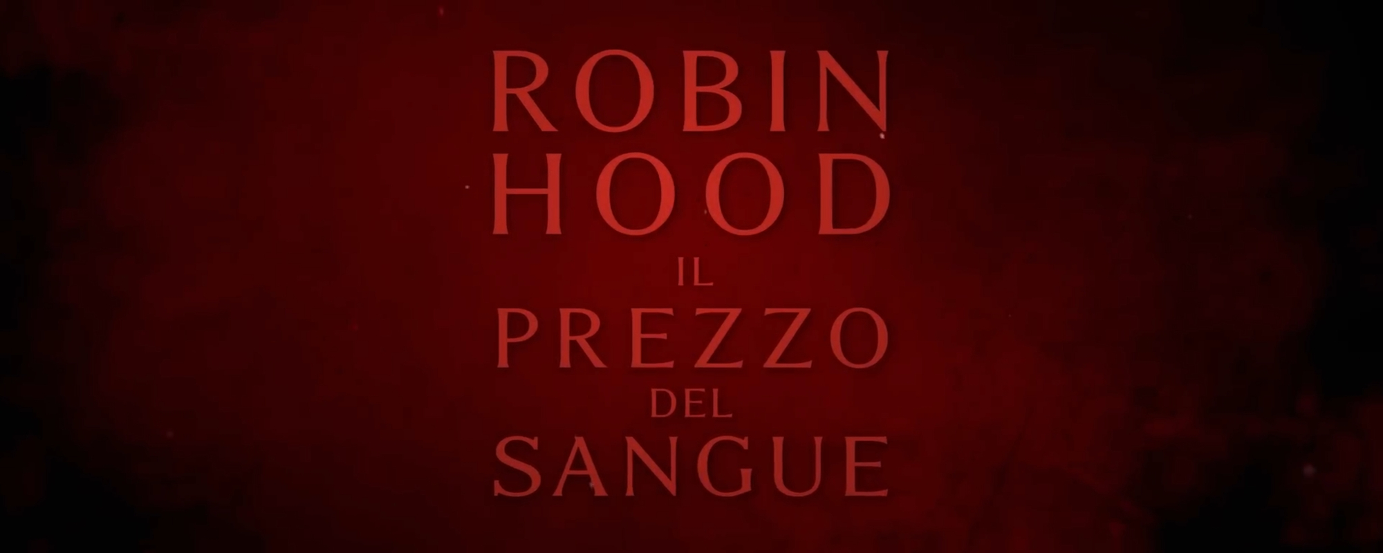 Robin Hood – Il prezzo del sangue
