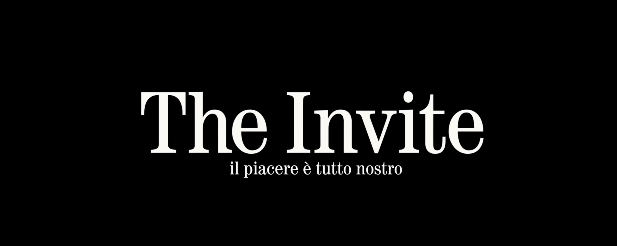 The Invite – Il piacere è tutto nostro
